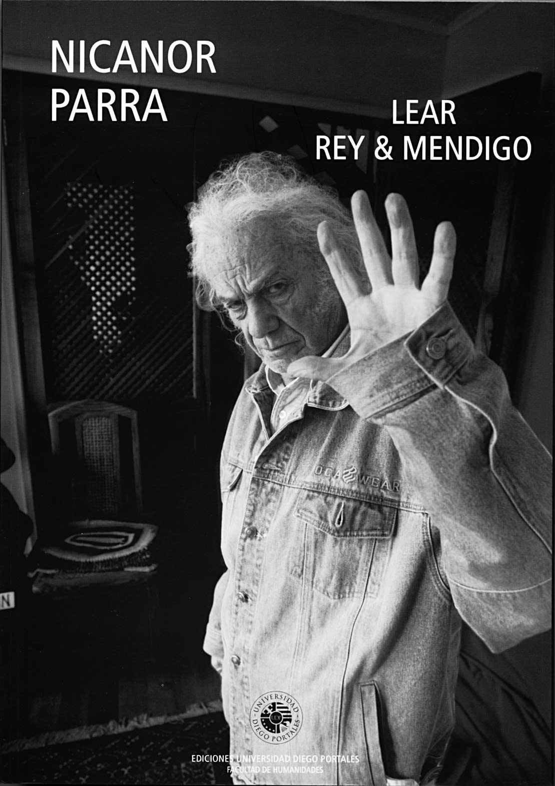 Parra, Nicanor (2004). Lear Rey & Mendigo.